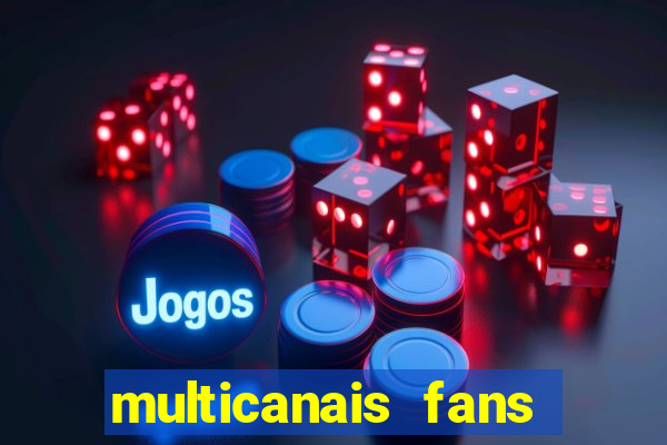 multicanais fans jogo ao vivo